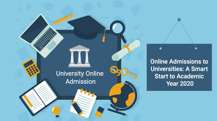 Online Admissions to Universities: A Smart Start to Academic Year 2020